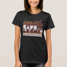 CAFE CON LECHE Coffee CRAZY BLACK Wome T-Shirt