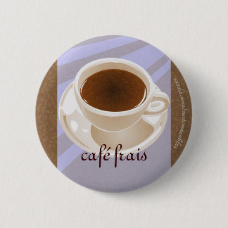 Café frais pinback button