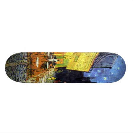 Cafe Terrace At Night By Vincent Van Gogh 1888 Skateboard Deck