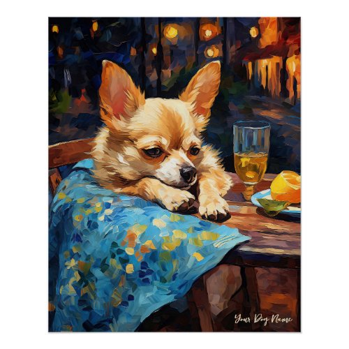 Cafe Terrace at Night _ Chihuahua Dog 001 _ Qian w Poster