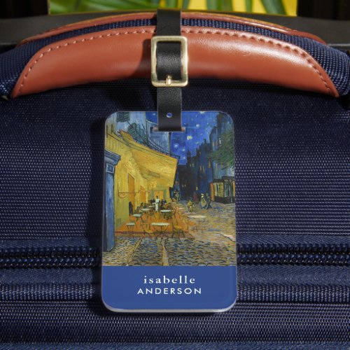 Cafe Terrace at Night  Vincent Van Gogh Luggage T Luggage Tag