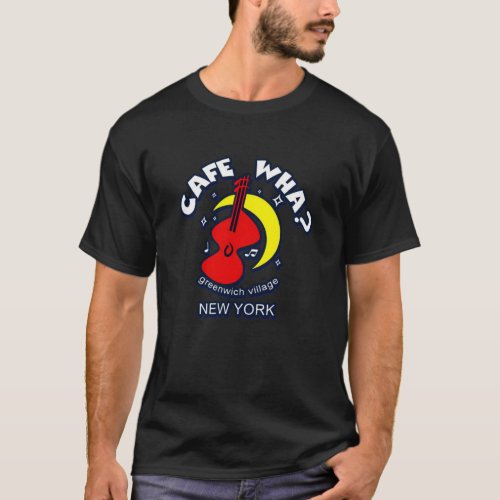 CAFE WHA THE NEW YORK CITY FOLK MUSIC SCENE   T_Shirt