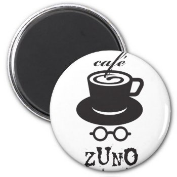 Cafe Zuno 05 Magnet by ZunoDesign at Zazzle