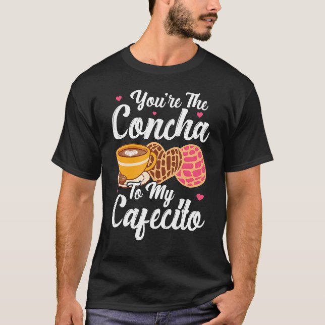 Cafecito Cafe Conchas  Cute Spanish Pun Coffee 1 T-Shirt (Front)