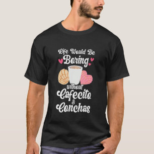 Cafecito & Conchas Cute Spanish Pun Coffee Funny C T-Shirt