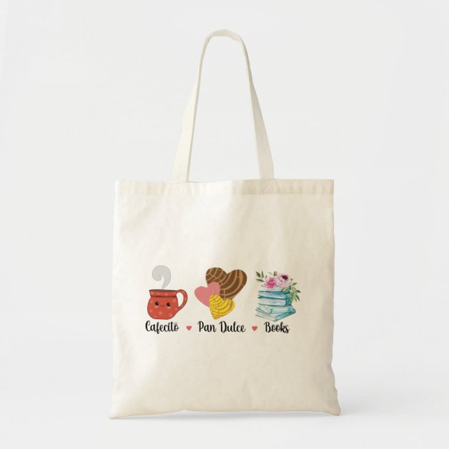 Cafecito, PanDulce, Books Tote Bag (Front)