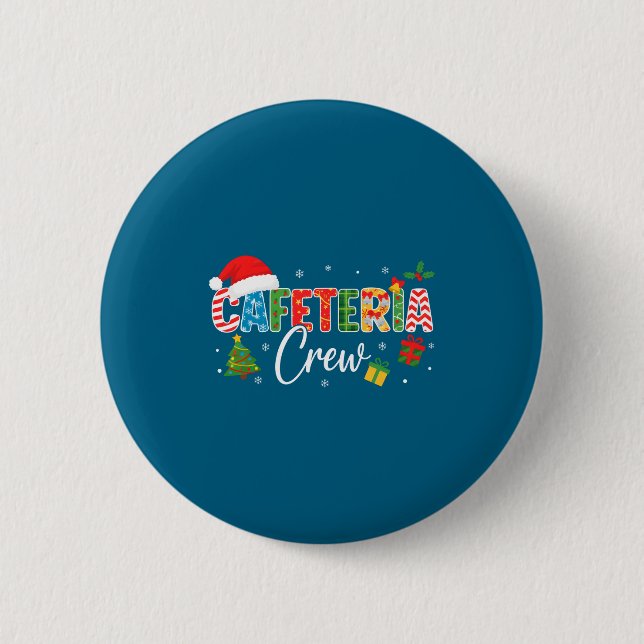 Cafeteria Crew Christmas Holiday School Staff Food Button (Front)