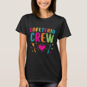 Cafeteria Crew Lunch Lady Back to School Novelty T-Shirt