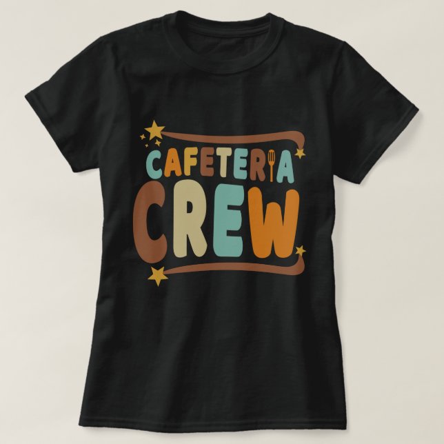 Cafeteria Crew Text Groovy Retro T-Shirt (Design Front)