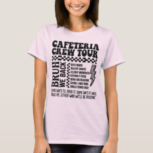 Cafeteria Crew Tour - Bruh We Back School Lunch La T-Shirt
