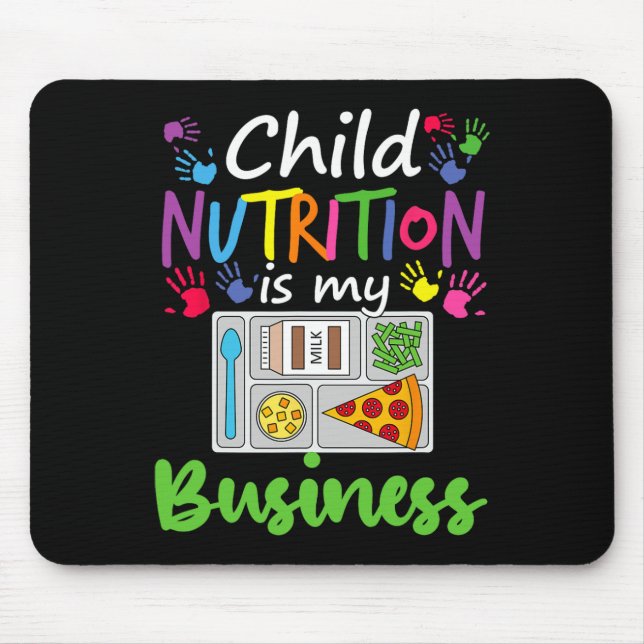 Cafeteria Lunch Lady Child Nutrition Is My Busines Mouse Pad (Front)