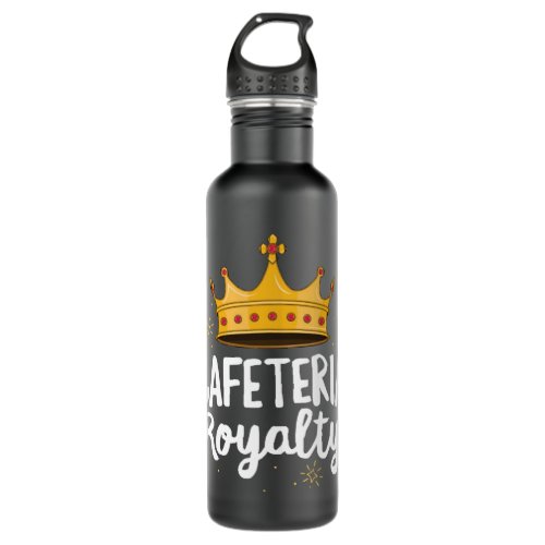 Cafeteria Royalty Lunch Lady Royal Crown School Mo Stainless Steel Water Bottle