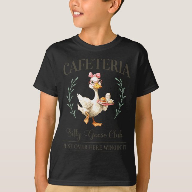 Cafeteria Silly Goose Club For School Lunch Lady  T-Shirt (Front)