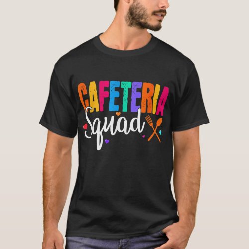 Cafeteria Squad Cafeteria Worker Lunch Lady Back T T_Shirt