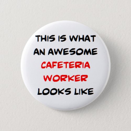 cafeteria worker awesome button