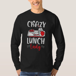 Cafeteria Worker Dinner Lady Cook Lunch Lady T-Shirt