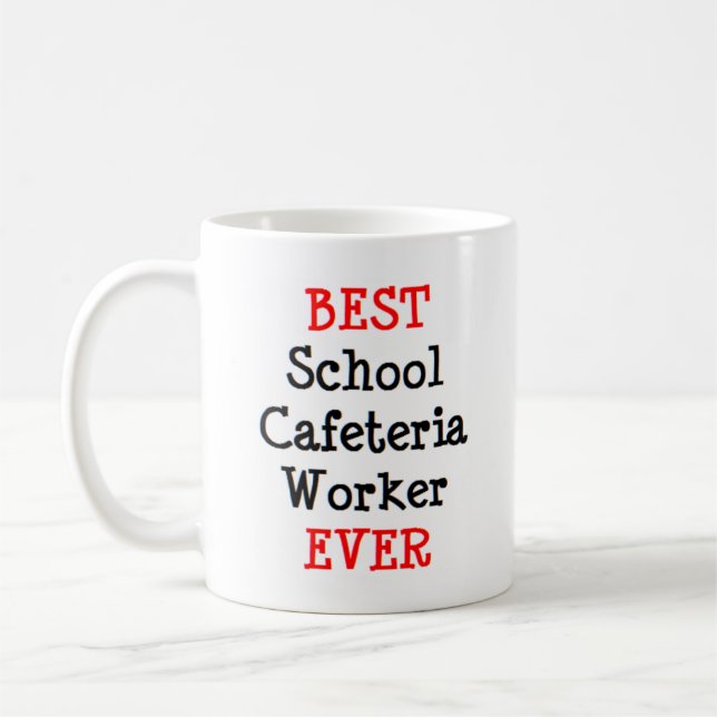 cafeteria worker school, best coffee mug (Left)
