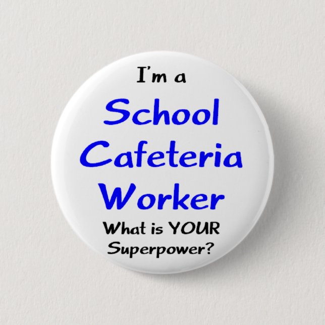 cafeteria worker school button (Front)