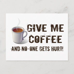 Caffein Deprivation Postcard
