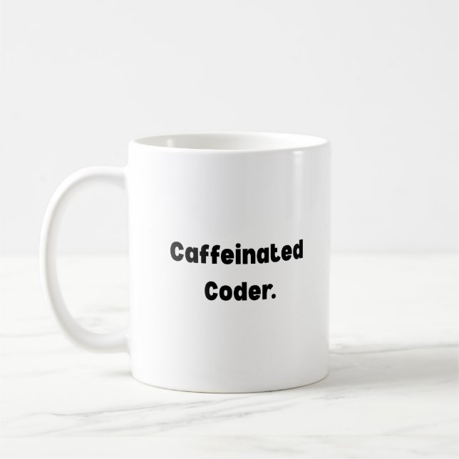 Caffeinated Coder Mug – Funny Gift for Programmers (Left)