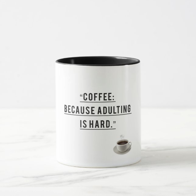 Caffeinated Courage – Coffee for Adulting Mug (Center)