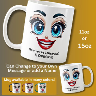 Caffeinated & Crushing It Fabulous Eyes Funny Face Coffee Mug