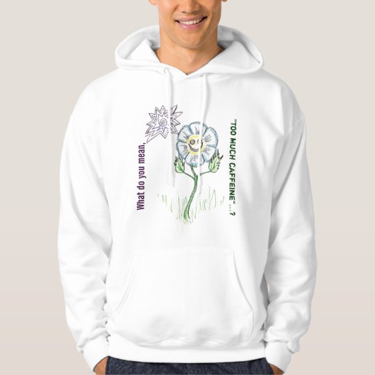 Caffeinated Hoodie