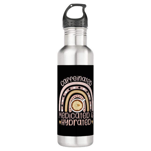 Caffeinated Medicated Hydrated Rainbow Funny Nurse Stainless Steel Water Bottle (Front)