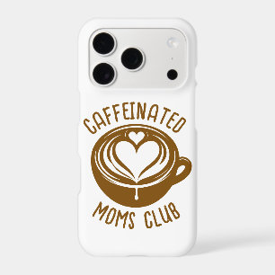 Caffeinated Moms Club Trendy Mama Coffee Lover iPhone 17 Pro Case