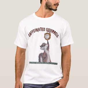 Caffeinated Squirrels T-Shirt