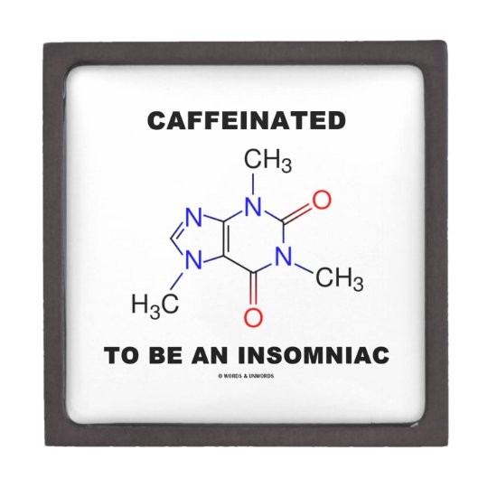 Caffeinated To Be An Insomniac (Caffeine Molecule) Gift Box