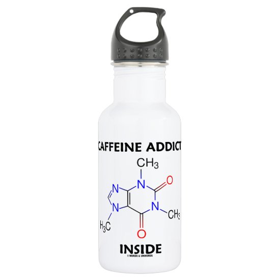 Caffeine Addict Inside (Caffeine Molecule) Water Bottle