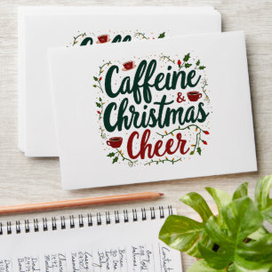 Caffeine and Christmas Cheer Coffee Lovers Envelope