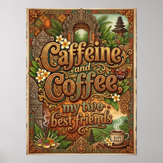 caffeine and coffee my two bestfriends poster (Front)