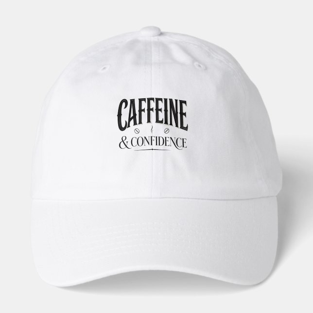 Caffeine and Confidence Coffee Typography Quote Hat (Front)