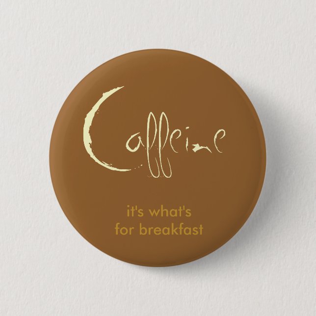Caffeine! Button (Front)