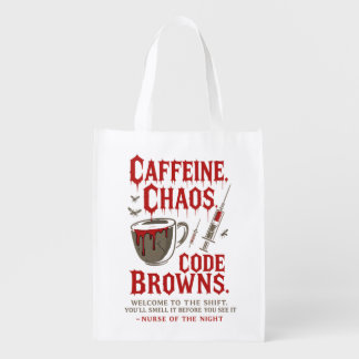 Caffeine, Chaos & Code Browns Funny Night Nurse Grocery Bag