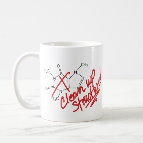 Caffeine Clean Up Structure Mug _ Fixed Rightie