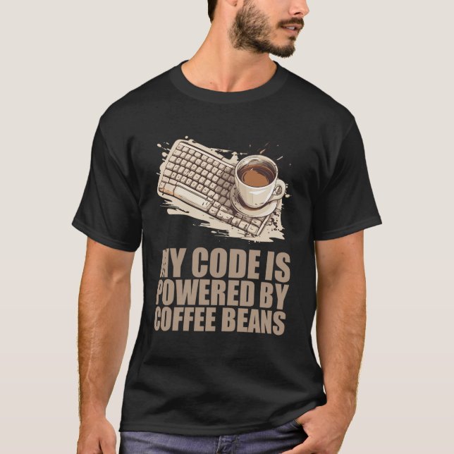 Caffeine Coder Software Developer Engineer Coffee  T-Shirt (Front)