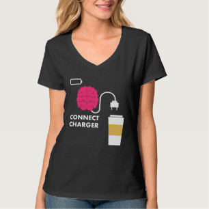 Caffeine Connect Charger Coffee Brain Empty Batter T-Shirt