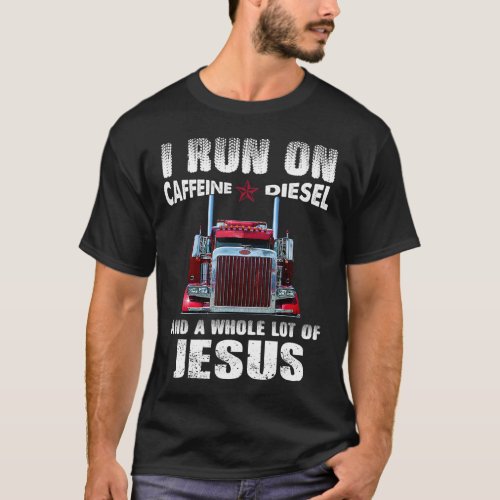 Caffeine Diesel Jesus Christian Trucker Distressed T_Shirt