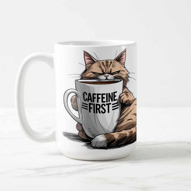 Caffeine First Coffee Mug for Cat & Coffee Lovers (Left)