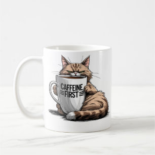 Caffeine First Coffee Mug for Cat & Coffee Lovers