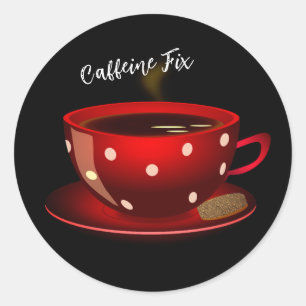 Caffeine Fix Coffee Morning Sticker