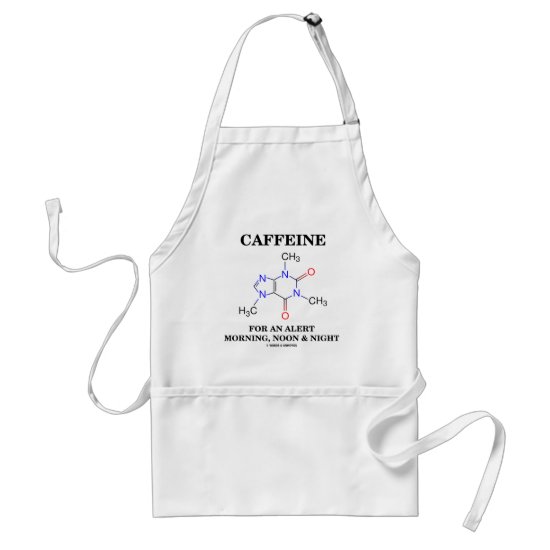 Caffeine For An Alert Morning, Noon And Night Adult Apron