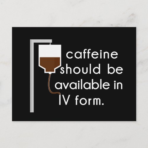 caffeine in IV nurse humor Postcard