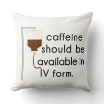 caffeine in IV, nurse humor Throw Pillow