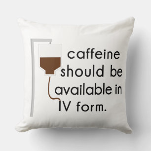 caffeine in IV, nurse humor Throw Pillow