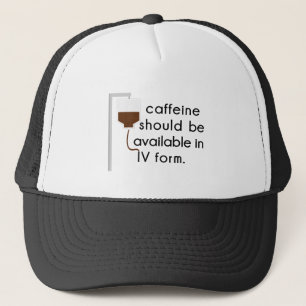 caffeine in IV, nurse humor Trucker Hat