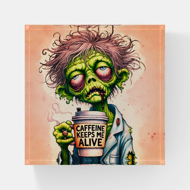Caffeine Keeps Me Alive Zombie Paperweight (Front)